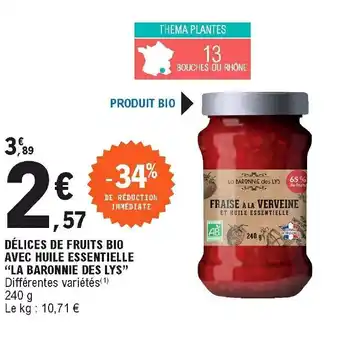 E.Leclerc Délices de fruits bio avec huile essentielle "la baronnie des lys" offre