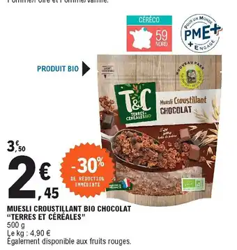 E.Leclerc Muesli croustillant bio chocolat "terres et céréales" offre