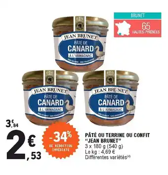 E.Leclerc Pâté ou terrine ou confit "jean brunet" offre