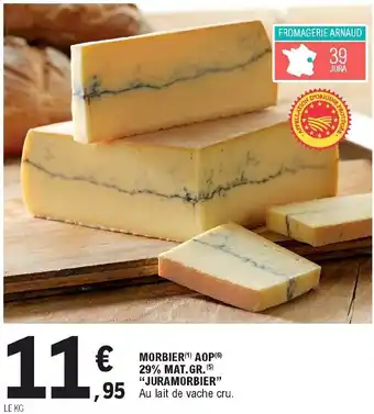 E.Leclerc Morbier AOP 29% mat. gr. "juramorbier" offre