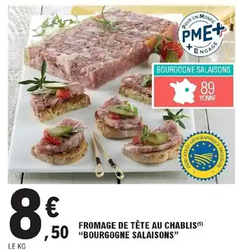 E.Leclerc Fromage de tête au chablis "bourgogne salaisons" offre