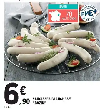 E.Leclerc Saucisses blanches "bazin" offre