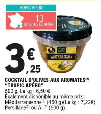 E.Leclerc Cocktail d'olives aux aromates "tropic apéro" offre