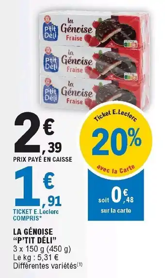 E.Leclerc La génoise "p'tit déli" offre