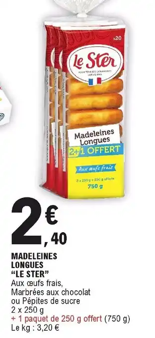 E.Leclerc Madeleines longues "le ster" offre