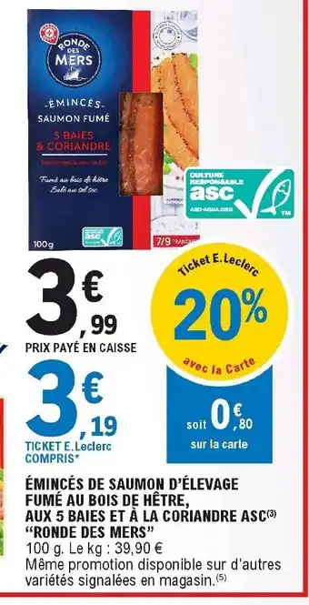 E.Leclerc Émincés de saumon d`élevage fumé au bois de hêtre offre