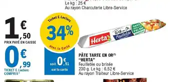 E.Leclerc Pâte tarte en or "herta" offre