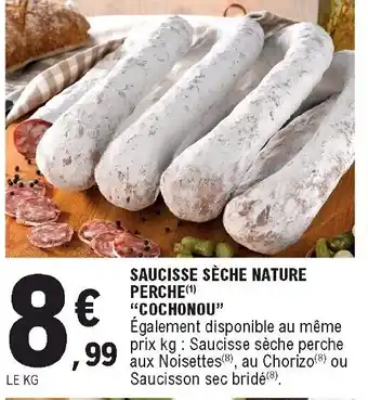 E.Leclerc Saucisse sèche nature perche offre