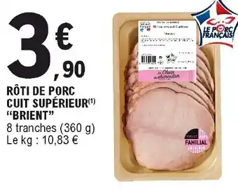 E.Leclerc Rôti de porc cuit supérieur offre