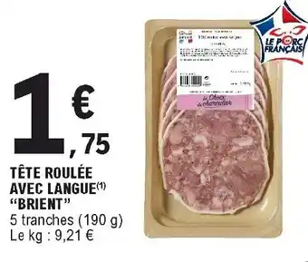 E.Leclerc Tete roulee avec langue offre