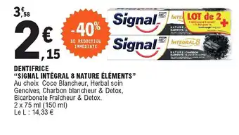 E.Leclerc Dentifrice Signal Intégral 8 Nature éléments offre