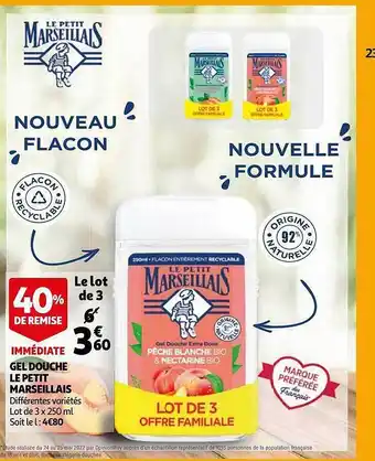 Auchan Gel douche le petit marseillais offre