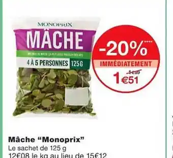 Monoprix Mâche offre