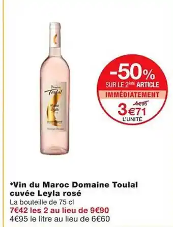 Monoprix Vin du maroc domaine toulal cuvée leyla rosé offre