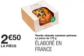 Monoprix Tourte chaude saumon poireau offre