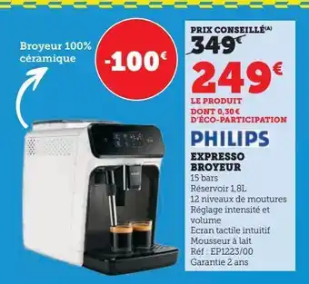 Super U Philips expresso broyeur offre
