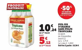 Super U Pur jus d'orange sans pulpe tropicana offre