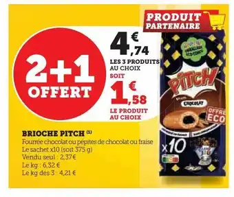 Super U Brioche pitch offre