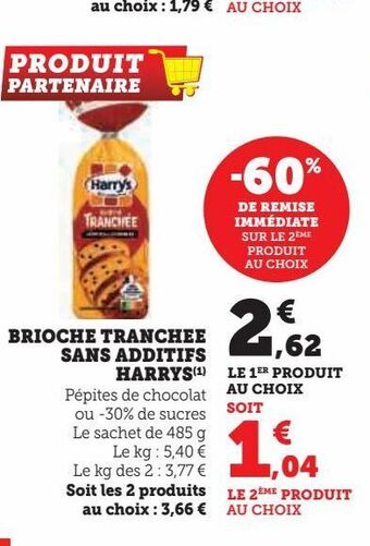 Super U Brioche tranchee sans additifs harrys offre