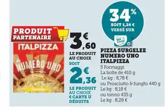 Super U Pizza surgelee numero uno italpizza offre