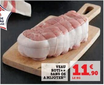 Hyper U Veau roti sans os a mijoter offre