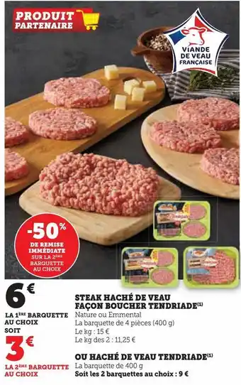 Hyper U Steak haché de veau façon boucher tendriade offre