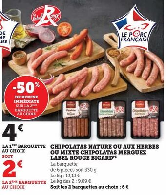 Hyper U Chipolatas nature ou aux herbes ou mixte chipolatas merguez label rouge bigard offre