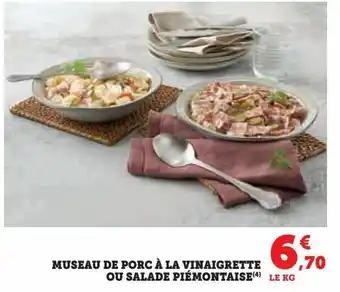 Hyper U Museau de porc à la vinaigrette ou salade piémontaise offre