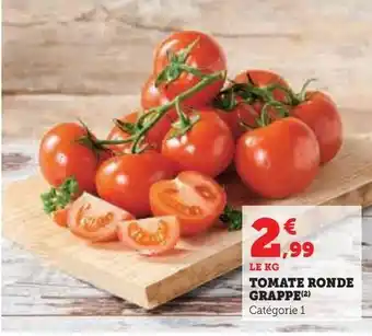 Hyper U Tomate ronde grappe offre