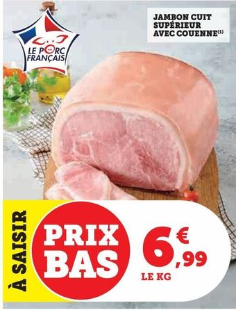 Hyper U Jambon cuit supérieur avec couenne offre