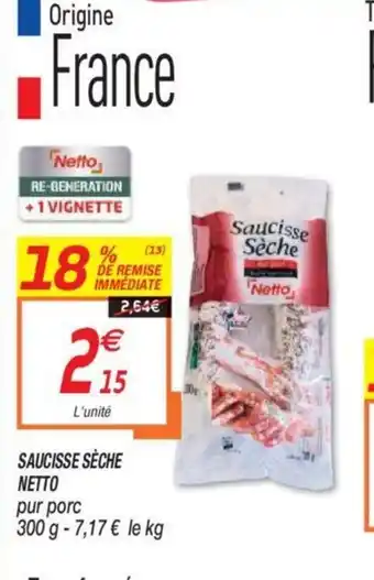 Netto Saucisse Sèche Netto offre