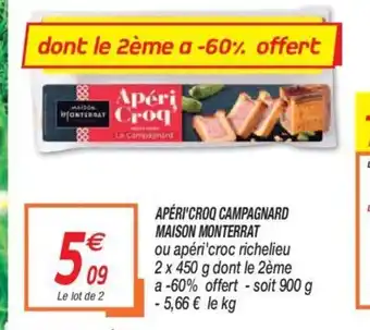 Netto Apéri'Croq Campagnard Maison Monterrat offre