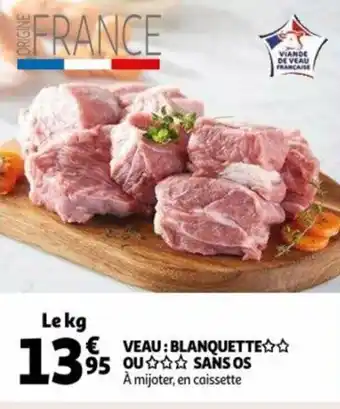 Auchan Veau : blanquette ou sans os offre