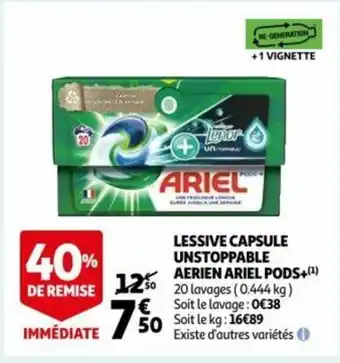 Auchan Lessive capsule unstoppable aerien ariel pods+ offre