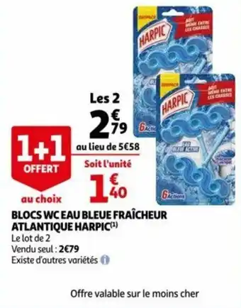 Auchan Blocs wc eau bleue fraîcheur atlantique HARPIC offre