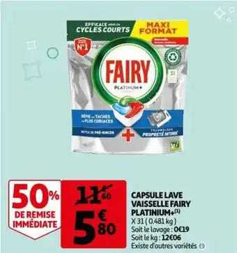 Auchan Capsule lave vaisselle fairy platinium+ offre