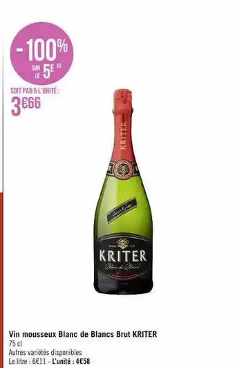 Casino Hyperfrais Vin mousseux blanc de blancs brut kriter offre