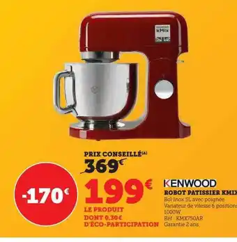 Hyper U Robot pâtissier kmix kenwood offre