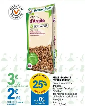 E.Leclerc Perles D'Argile Beaux Jours offre
