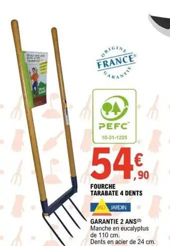 E.Leclerc Fourche Tarabate 4 Dents offre