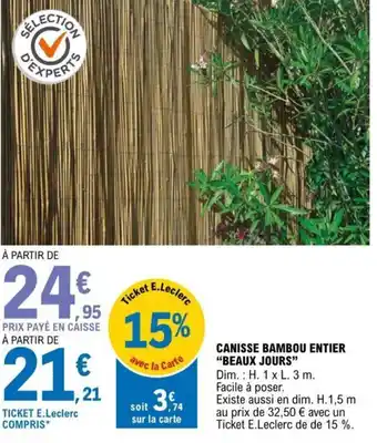E.Leclerc Canisse Bambou Entier Beaux Jours offre