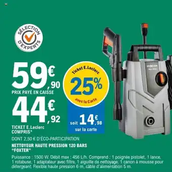 E.Leclerc Nettoyeur Haute Pression 120 Bars foxter offre