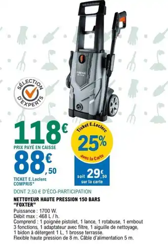 E.Leclerc Nettoyeur Haute Pression 150 Bars Foxter offre