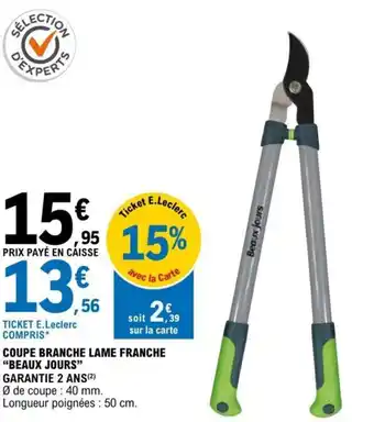 E.Leclerc Coupe Branche Lame Franche Beaux Jours offre