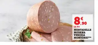Super U Mortadelle Modena Vescica Montorsi offre
