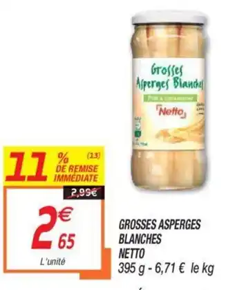 Netto Grosses Asperges Blanches Netto offre