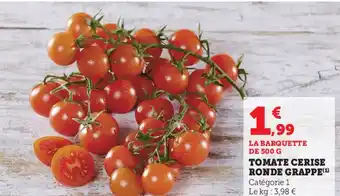 Super U Tomate Cerise Ronde Grappe offre