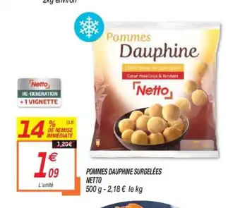 Netto Pommes Dauphine Surgelées Netto offre