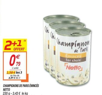 Netto Champignons de Paris émincés offre