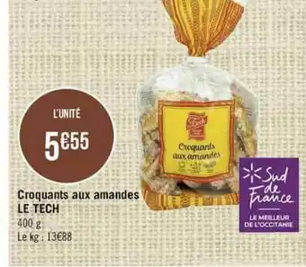 Géant Casino Croquants Aux Amandes Le Tech offre